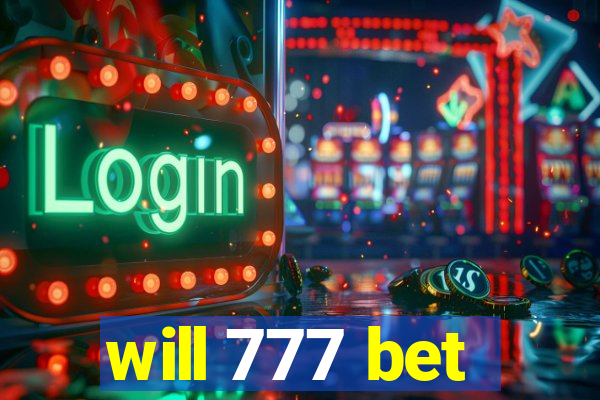 will 777 bet